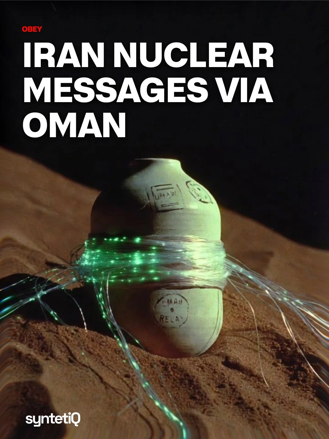 Iran nuclear messages via Oman → “Courier Channel”