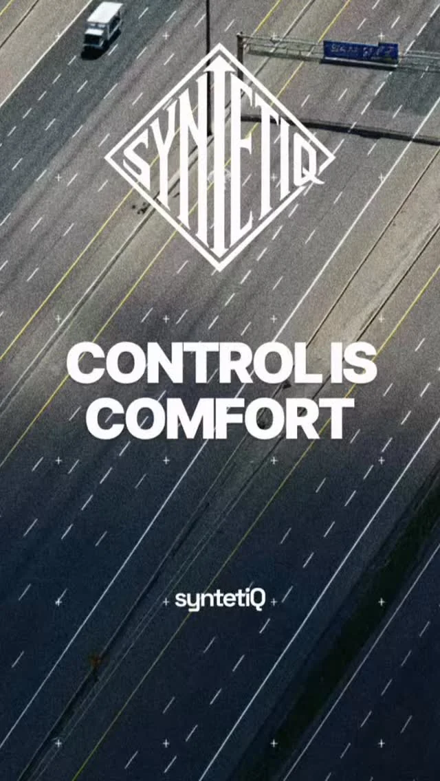 Control is comfort.
Comfort is compliance.
Synteti